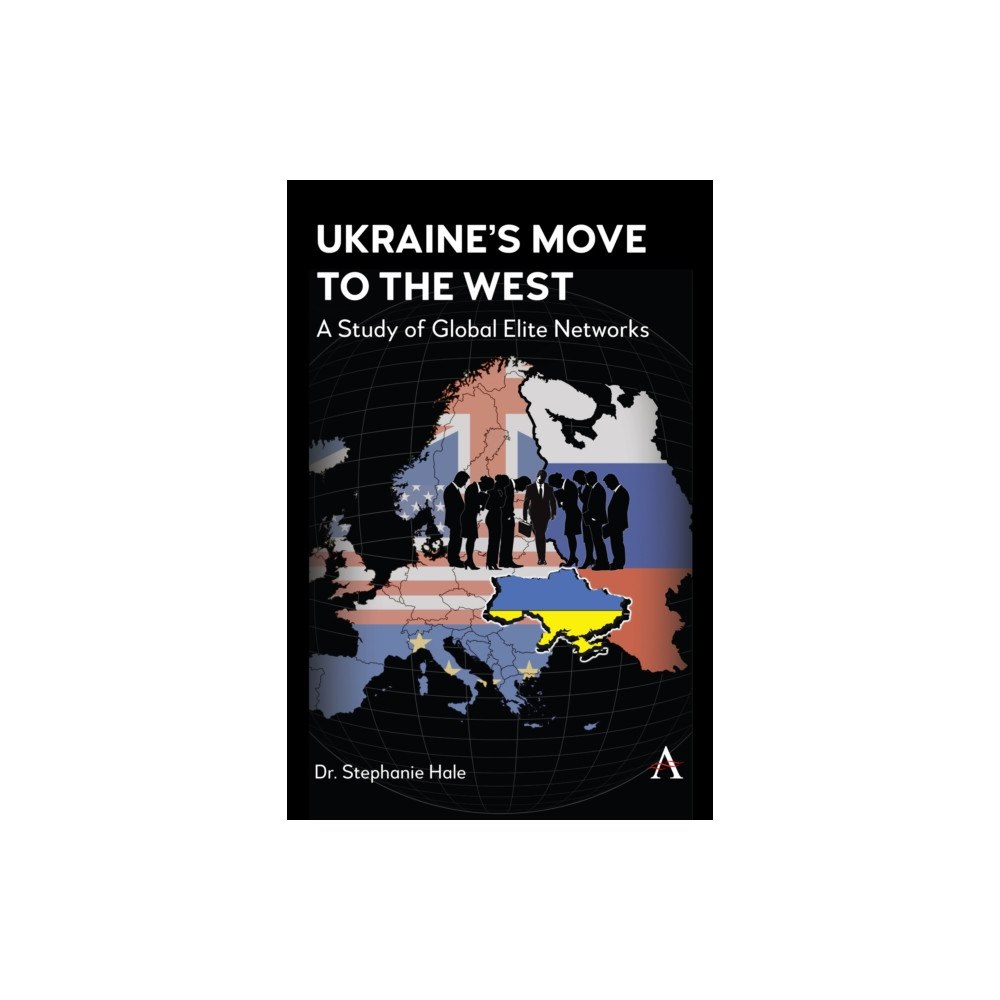 Anthem press Ukraine’s Move to the West (inbunden, eng)