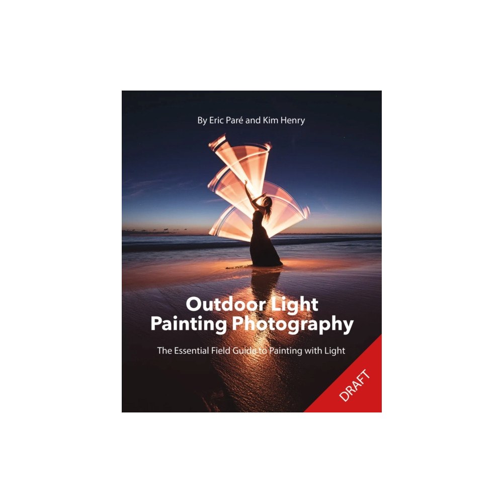 Octopus publishing group Outdoor Light-Painting Photography (häftad, eng)