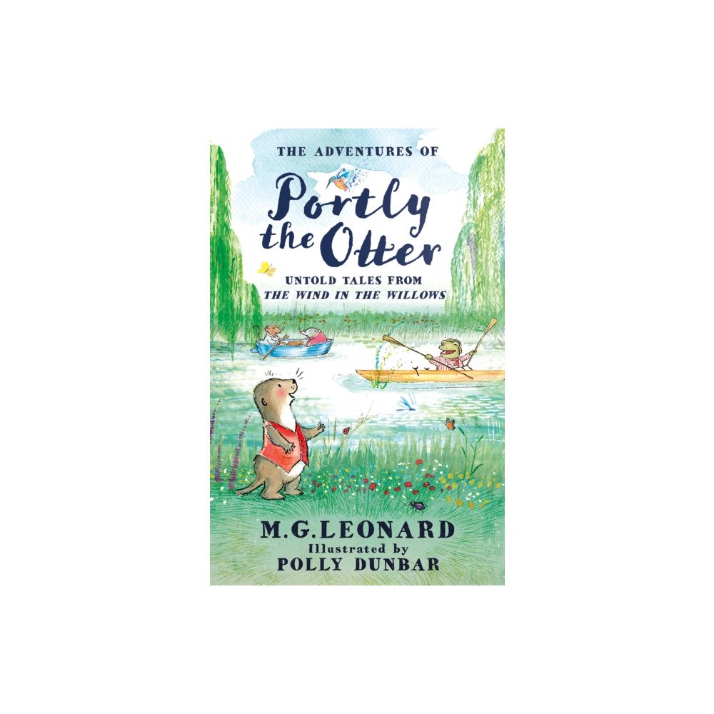 HarperCollins Publishers The Adventures of Portly the Otter: Untold Tales from the Wind in the Willows (inbunden, eng)