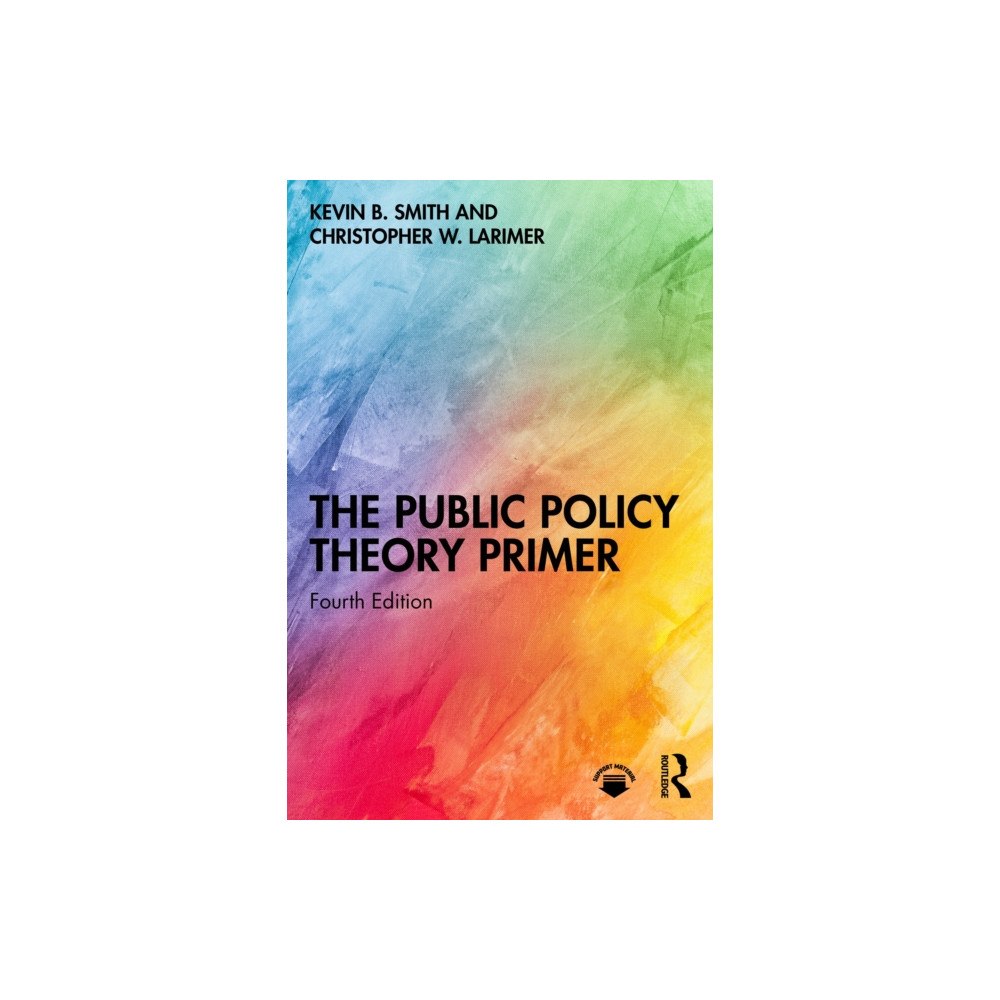 Taylor & francis ltd The Public Policy Theory Primer (häftad, eng)