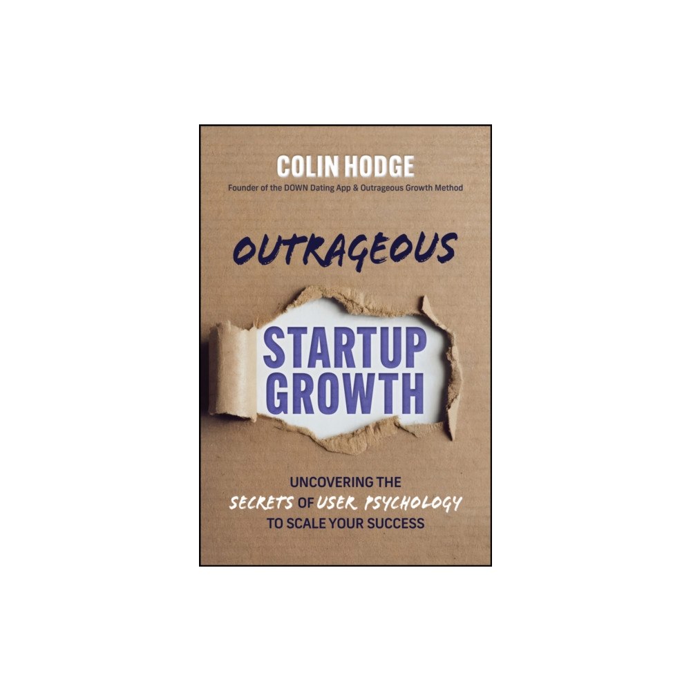 John Wiley & Sons Inc Outrageous Startup Growth (inbunden, eng)