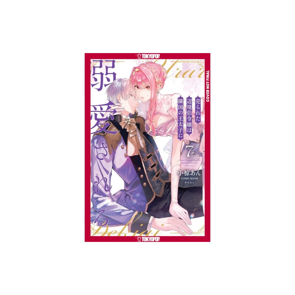 Tokyopop Press Inc The Margrave's Daughter & the Enemy Prince, Volume 7 (häftad, eng)