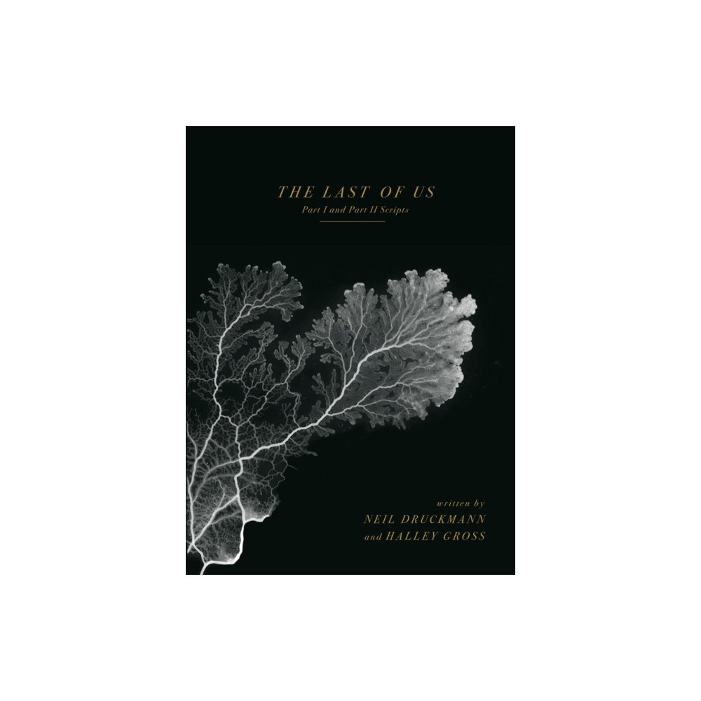 Dark Horse Comics,U.S. The Last of Us: Part I and Part II Scripts (inbunden, eng)