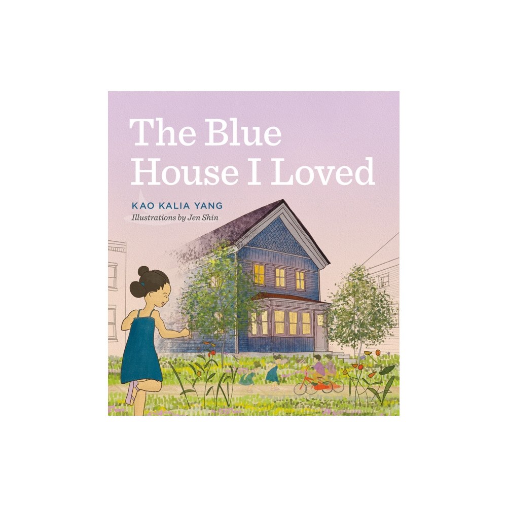 University of Minnesota Press The Blue House I Loved (inbunden, eng)