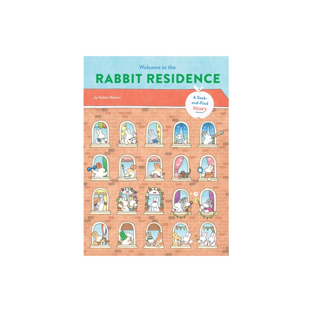 Chronicle Books Welcome to the Rabbit Residence (inbunden, eng)