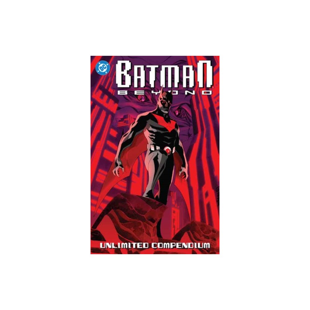 DC Comics Batman Beyond: Unlimited Compendium (häftad, eng)