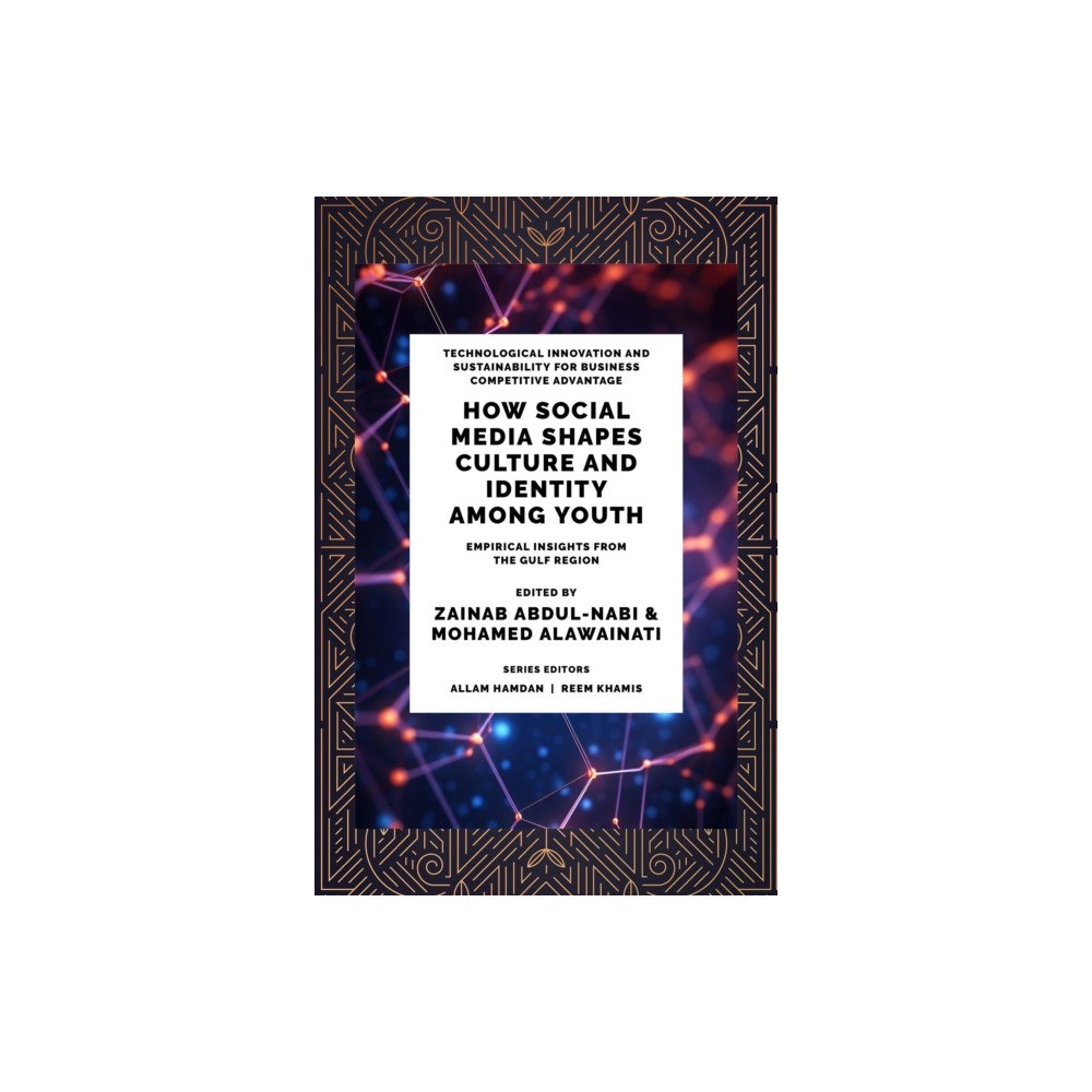 Emerald Publishing Limited How Social Media Shapes Culture and Identity Among Youth (inbunden, eng)