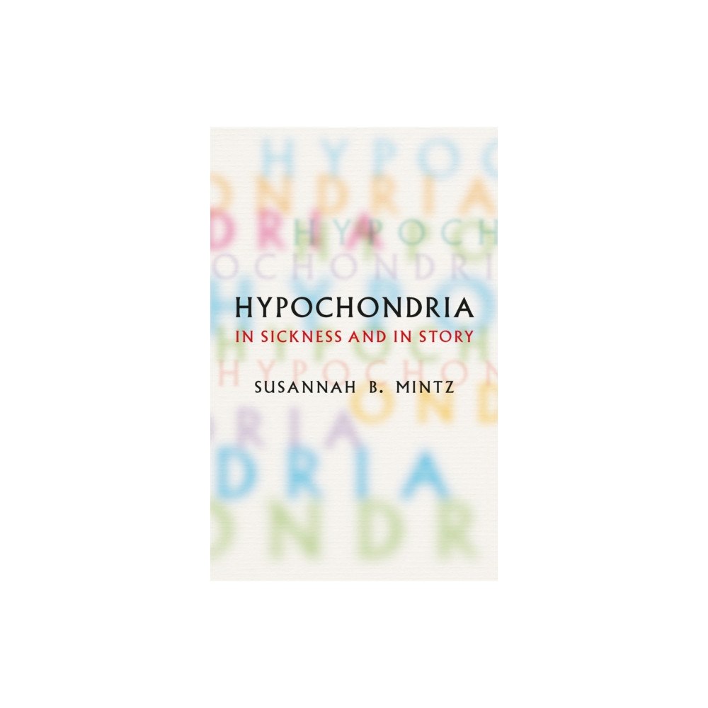 Reaktion Books Hypochondria (inbunden, eng)