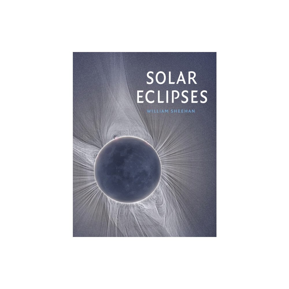 Reaktion Books Solar Eclipses (inbunden, eng)