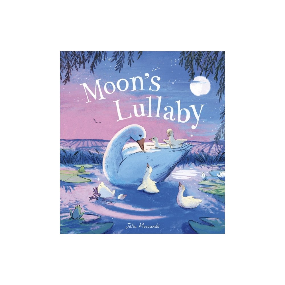 Little Tiger Press Group Moon's Lullaby (inbunden, eng)