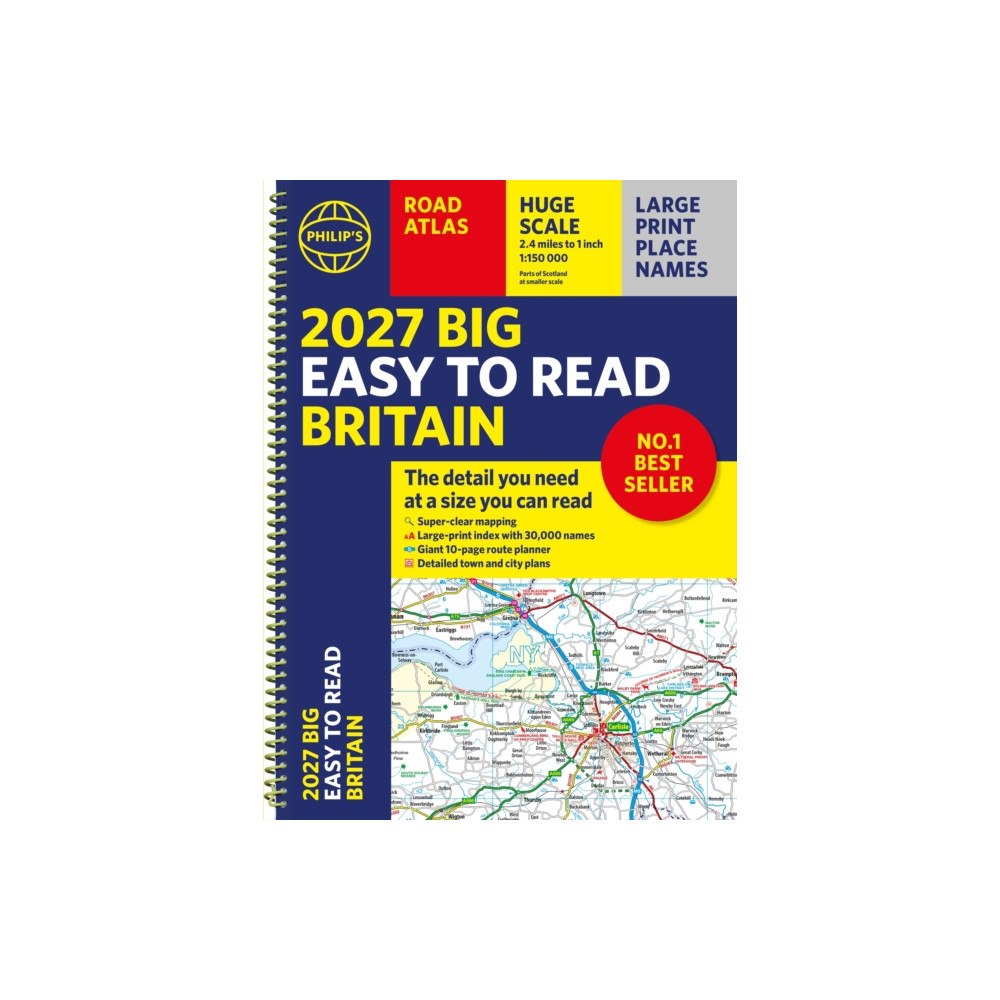 Octopus publishing group 2027 Philip's Big Easy to Read Road Atlas of Britain (A3 Spiral) (bok, spiral, eng)