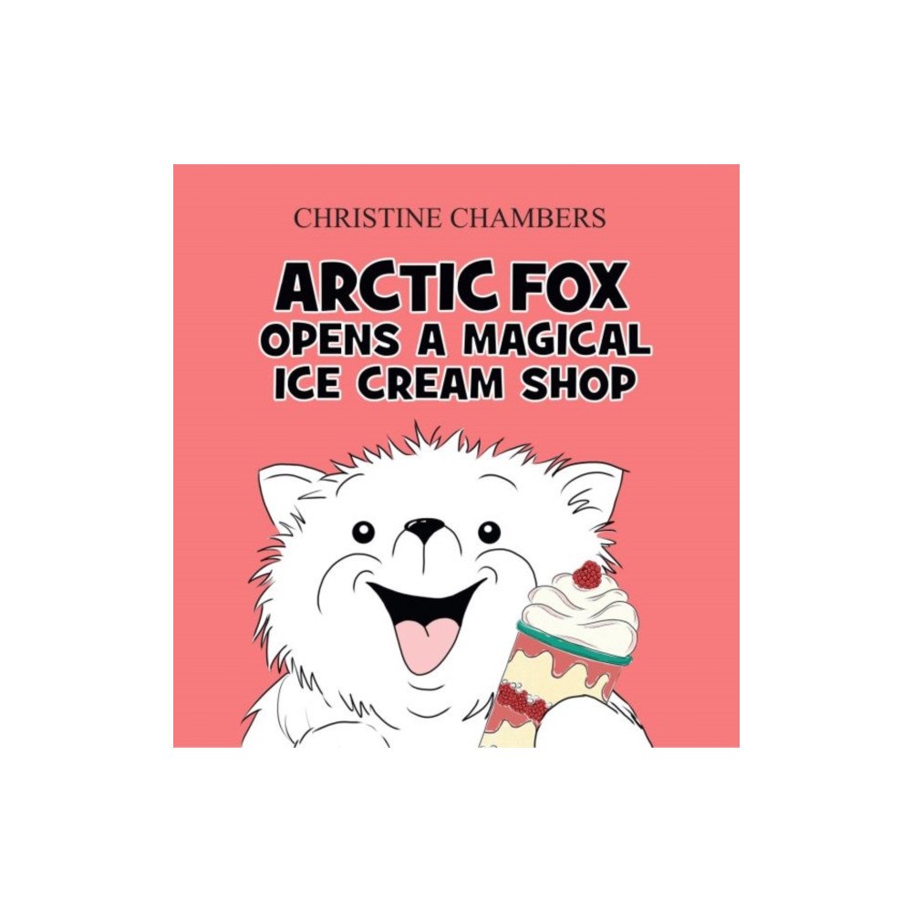 Candy Jar Books Arctic Fox Opens A Magical Ice Cream Shop (häftad, eng)