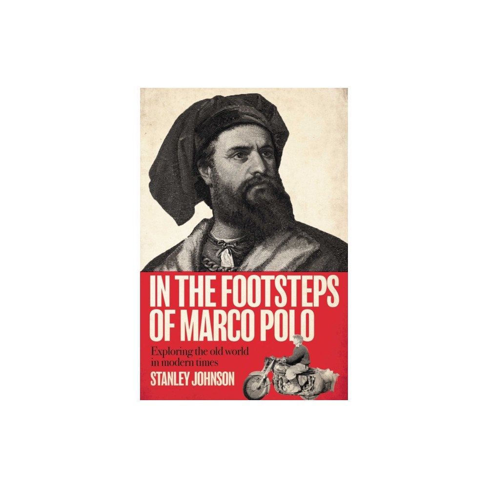 Unicorn Publishing Group In The Footsteps of Marco Polo (inbunden, eng)