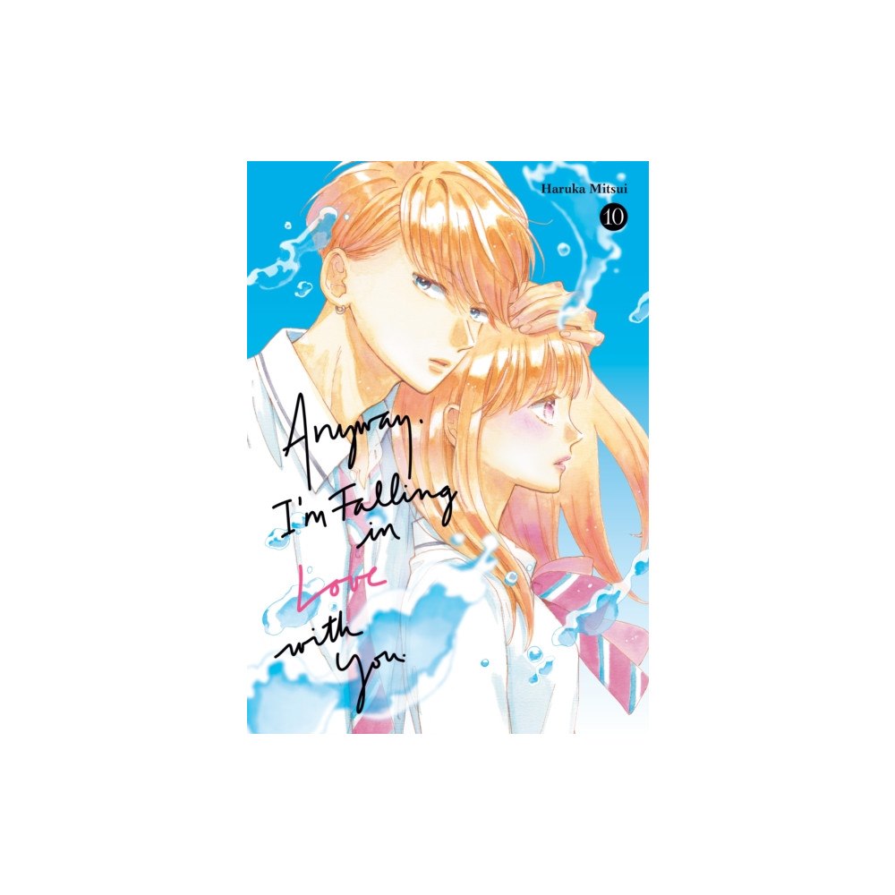 Kodansha America, Inc Anyway, I'm Falling In Love With You. 10 (häftad, eng)