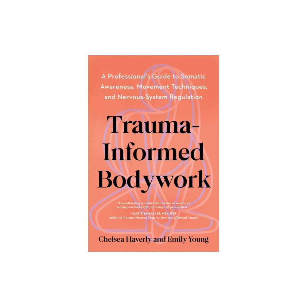 North Atlantic Books,U.S. Trauma-Informed Bodywork (häftad, eng)