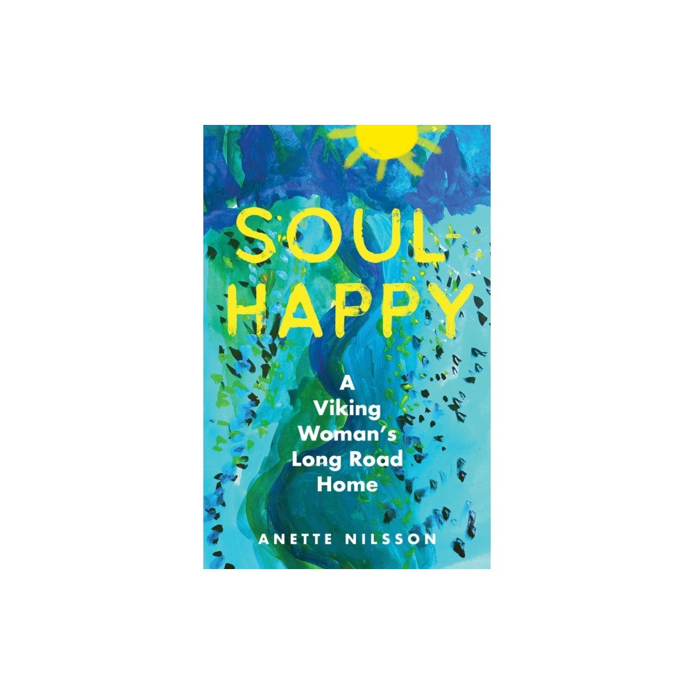 She Writes Press Soul-Happy (häftad, eng)