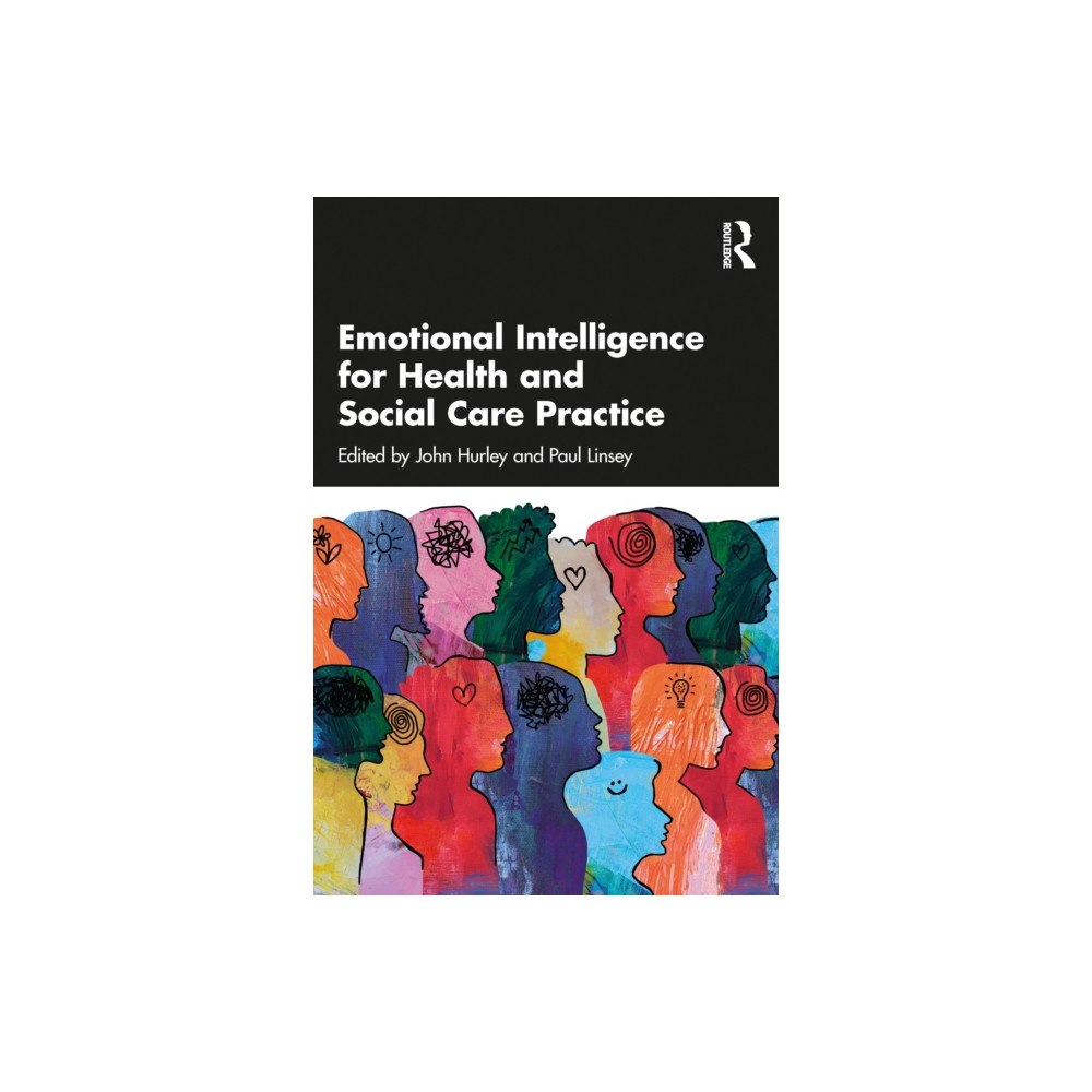 Taylor & francis ltd Emotional Intelligence for Health and Social Care Practice (häftad, eng)