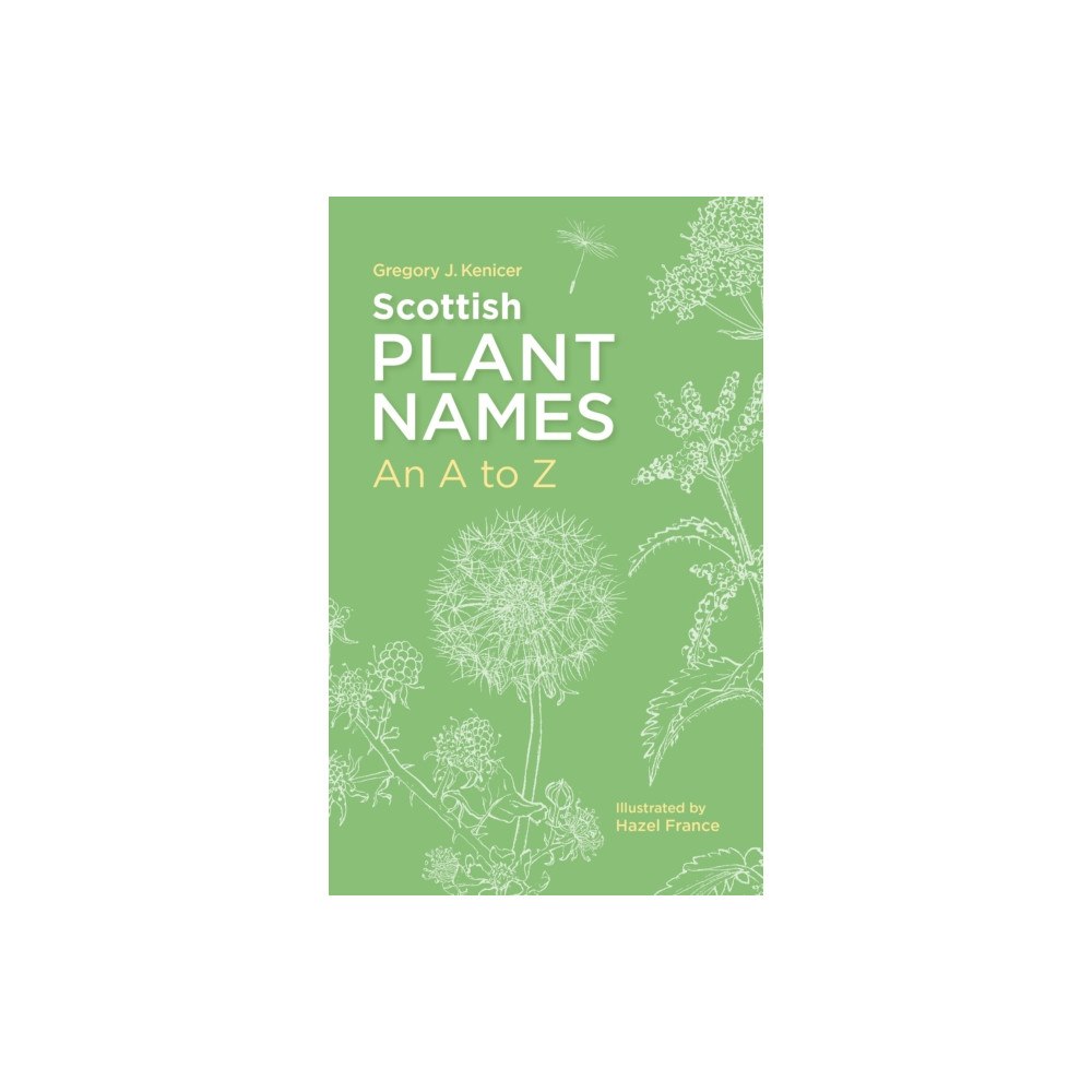 Birlinn General Scottish Plant Names: An A–Z (häftad, eng)