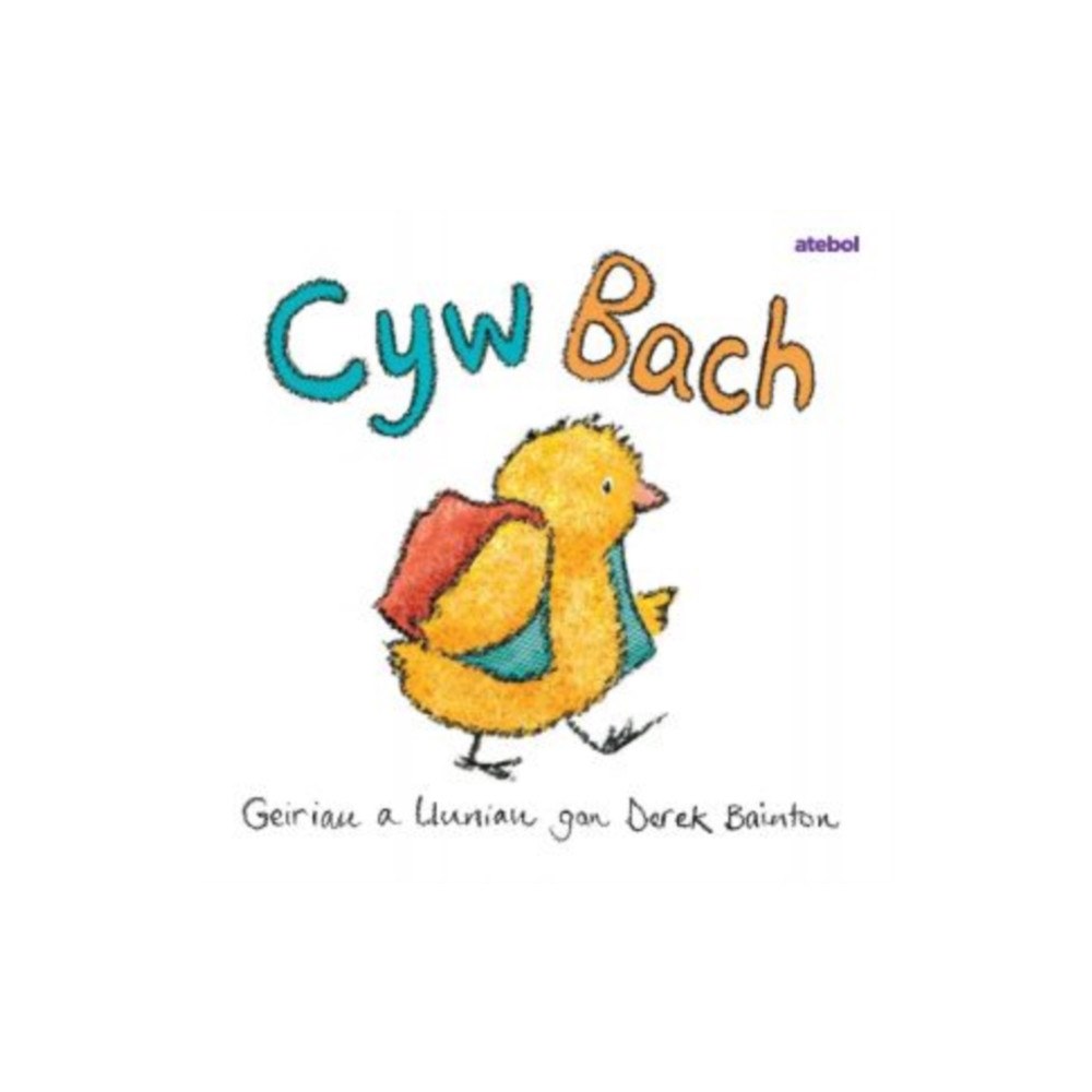 Atebol Cyfyngedig Cyw Bach (häftad, wel)