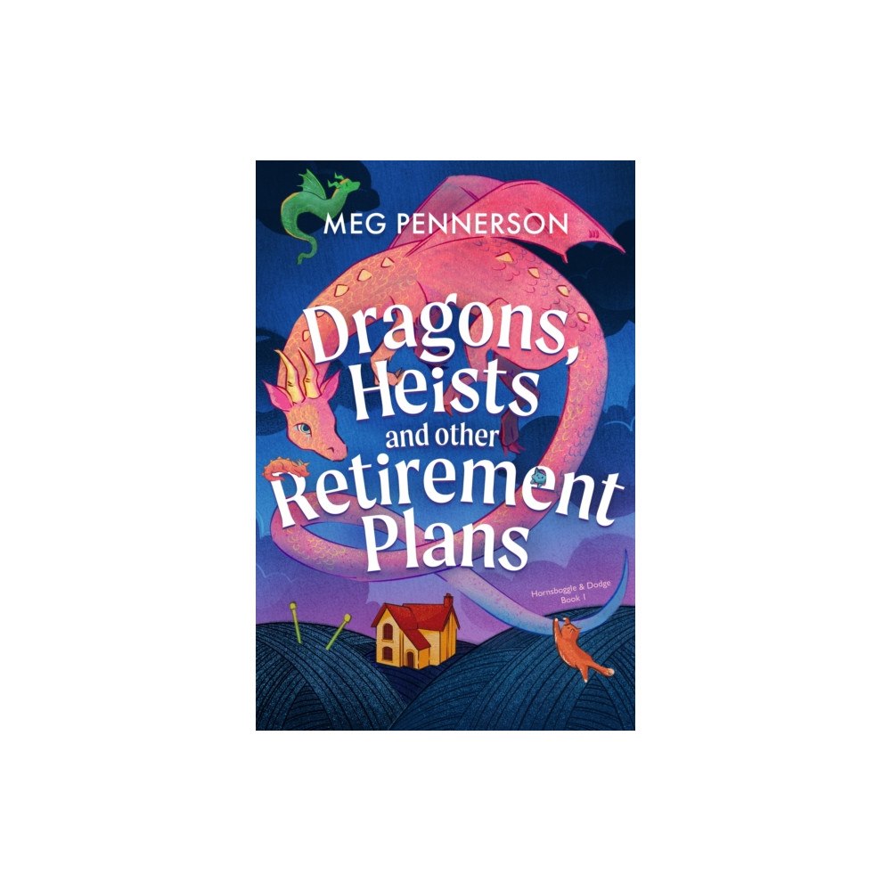 Bookouture Dragons, Heists and Other Retirement Plans (häftad, eng)