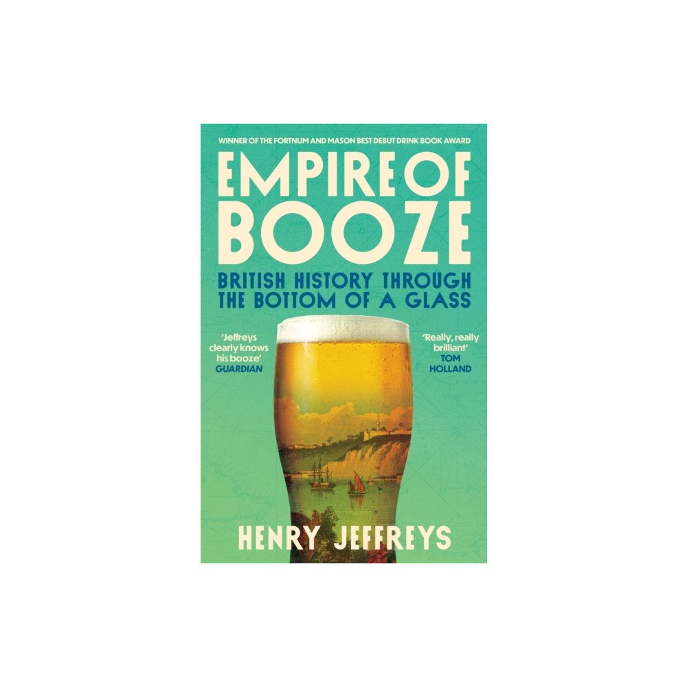 Atlantic Books Empire of Booze (häftad, eng)