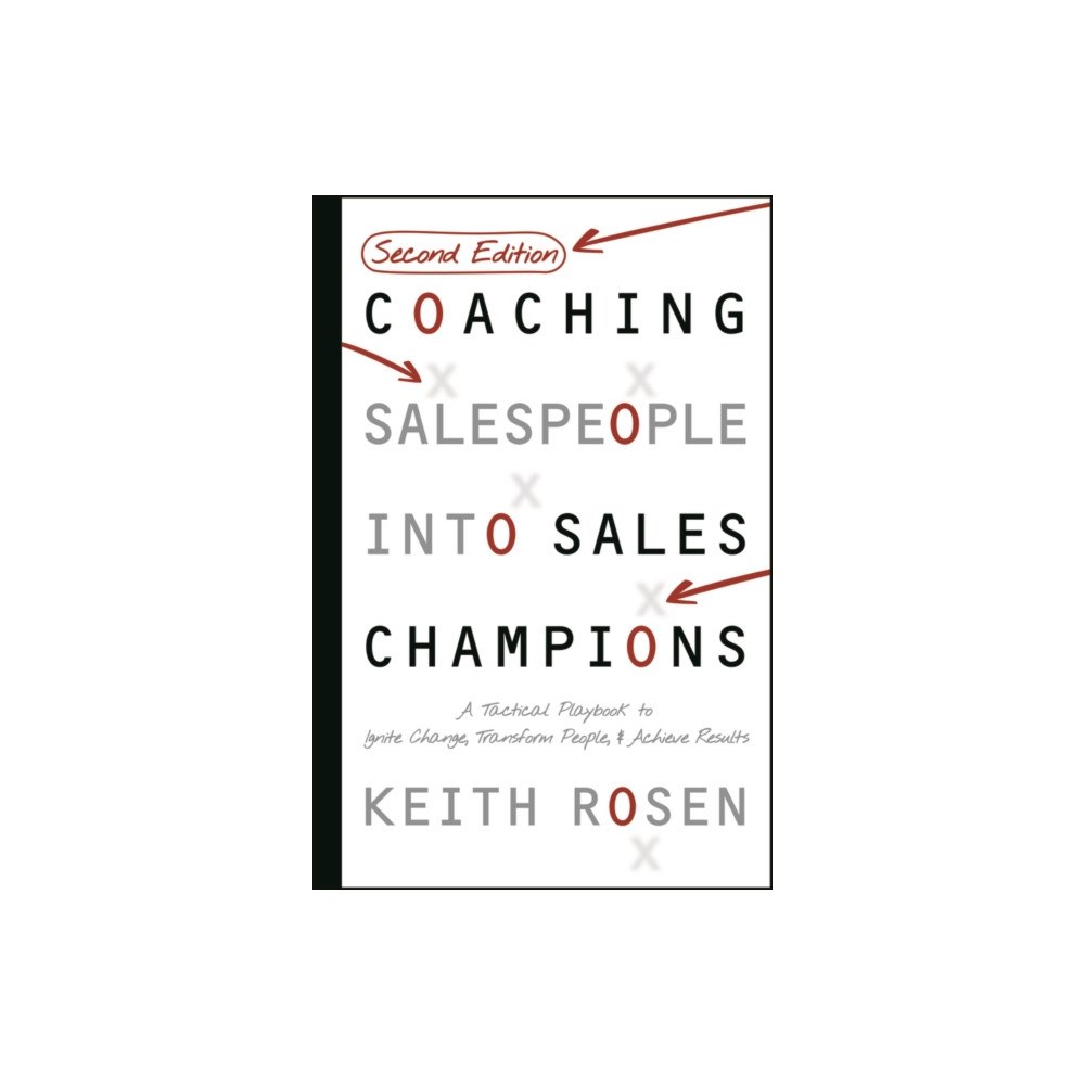 John Wiley & Sons Inc Coaching Salespeople Into Sales Champions (inbunden, eng)