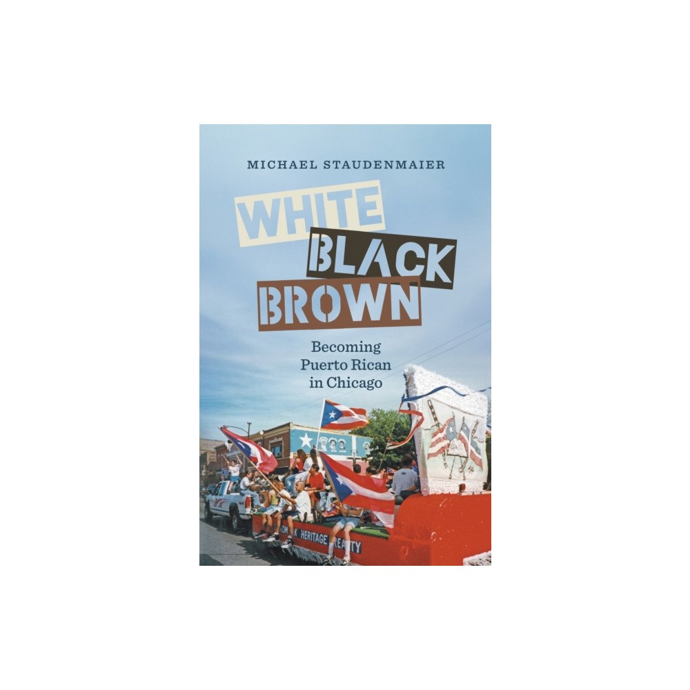 The University of North Carolina Press White, Black, Brown (häftad, eng)