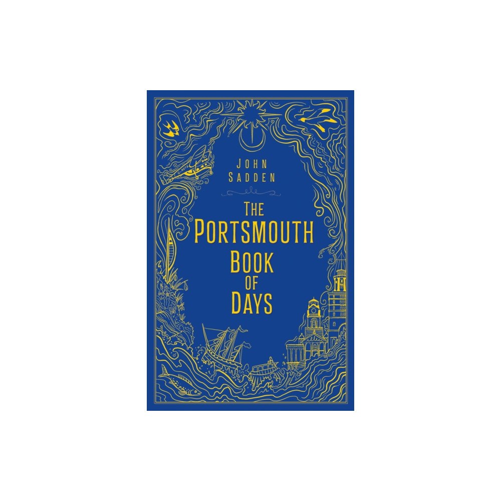 The History Press Ltd The Portsmouth Book of Days (häftad, eng)