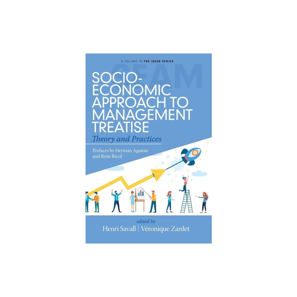 Emerald Publishing Inc Socio-Economic Approach to Management Treatise (häftad, eng)