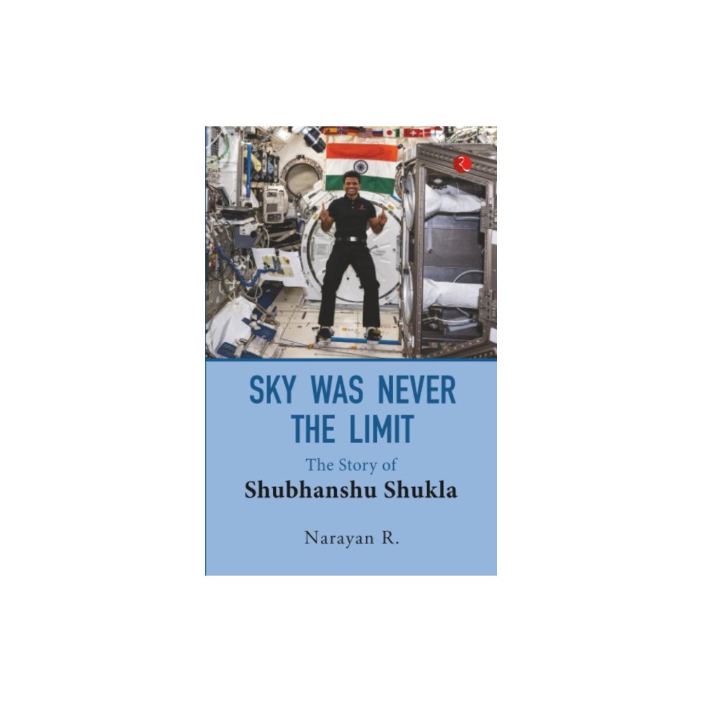 Rupa Publications India Pvt. Ltd Sky Was Never The Limit (häftad, eng)