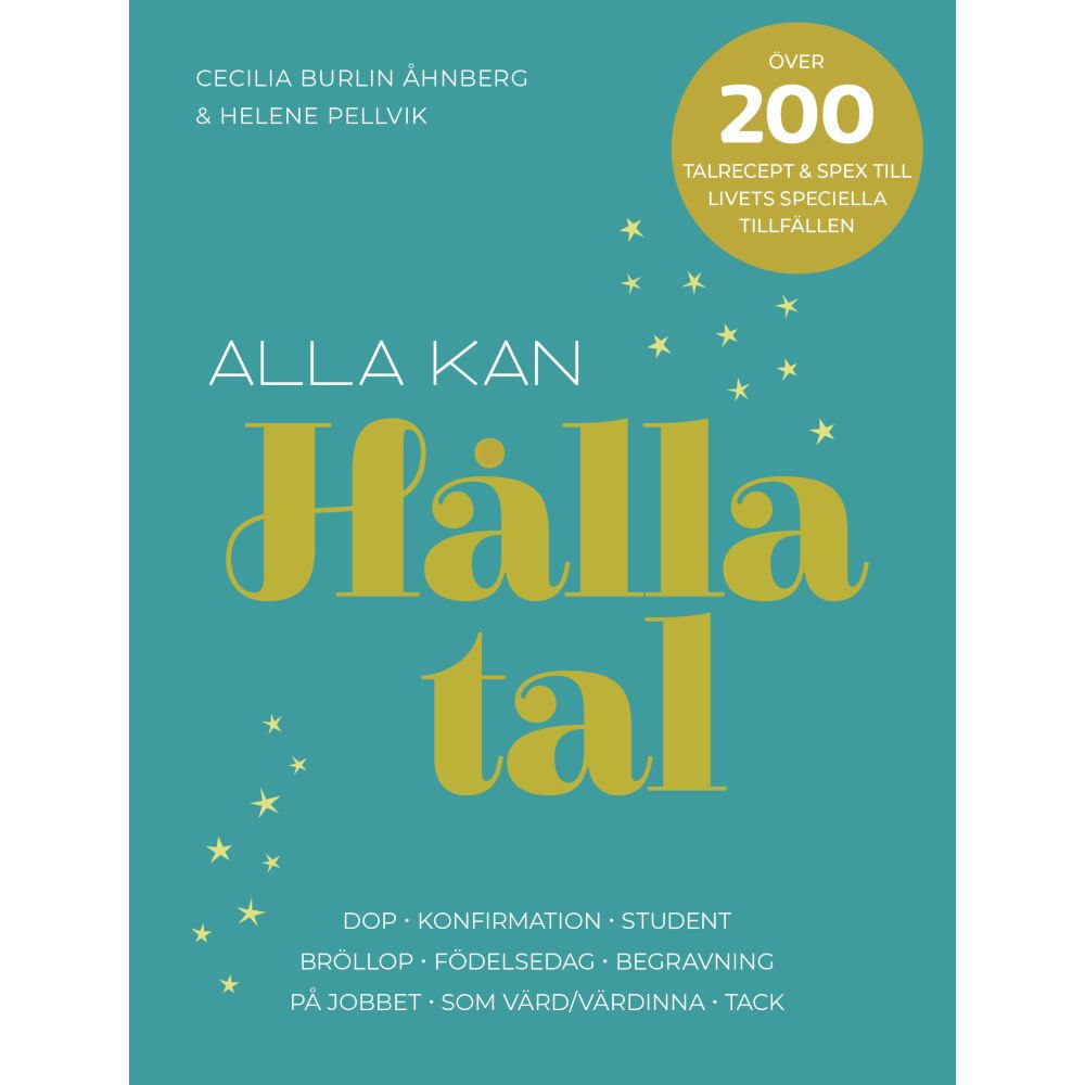Cecilia Burlin Åhnberg Alla kan hålla tal -- 200 talrecept för livets speciella tillfällen. (bok, danskt band)