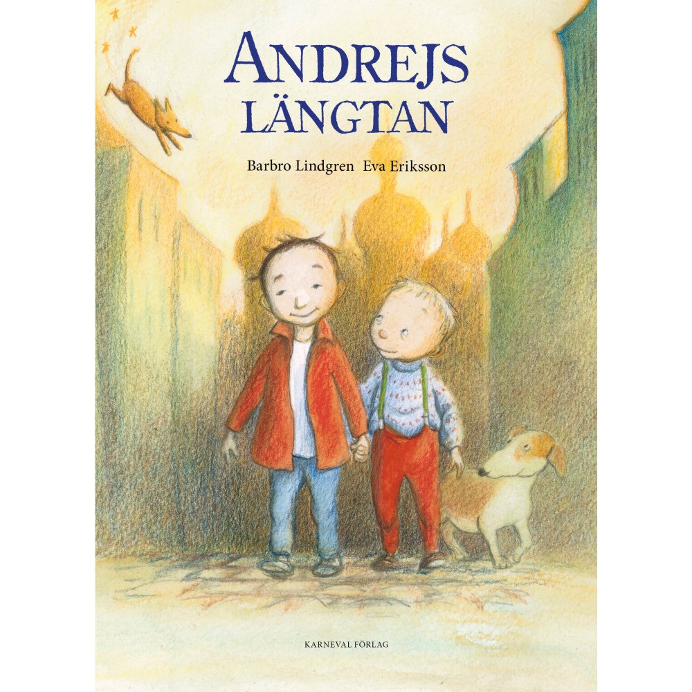 Barbro Lindgren Andrejs längtan (bok, kartonnage)