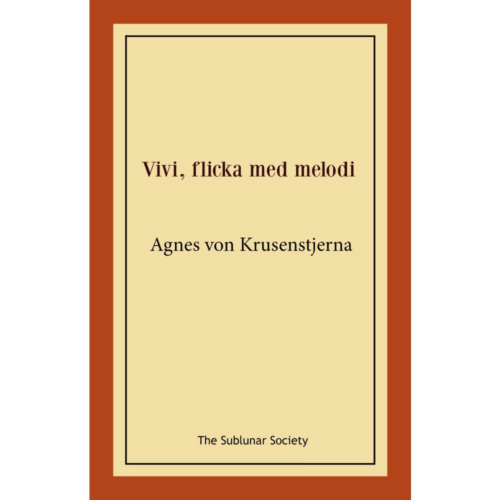 Agnes von Krusenstjerna Vivi, flicka med melodi (häftad)