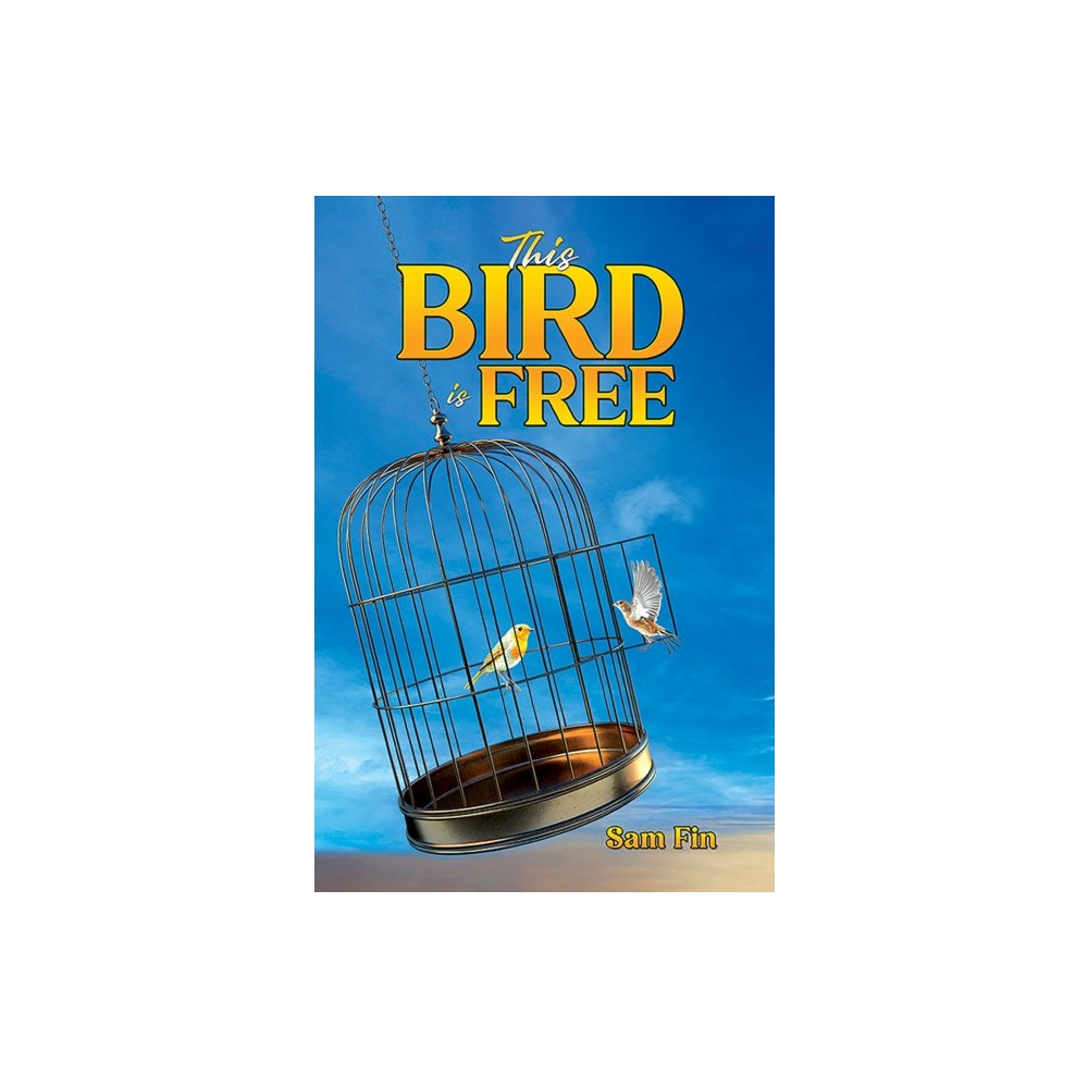 Austin Macauley Publishers This Bird is Free (häftad, eng)
