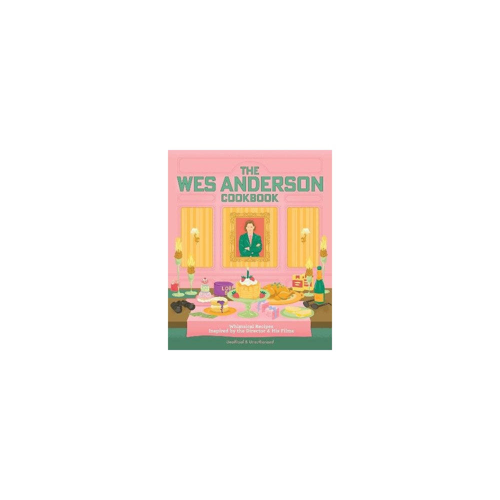 Michelle Anderson The Wes Anderson Cookbook (inbunden, eng)