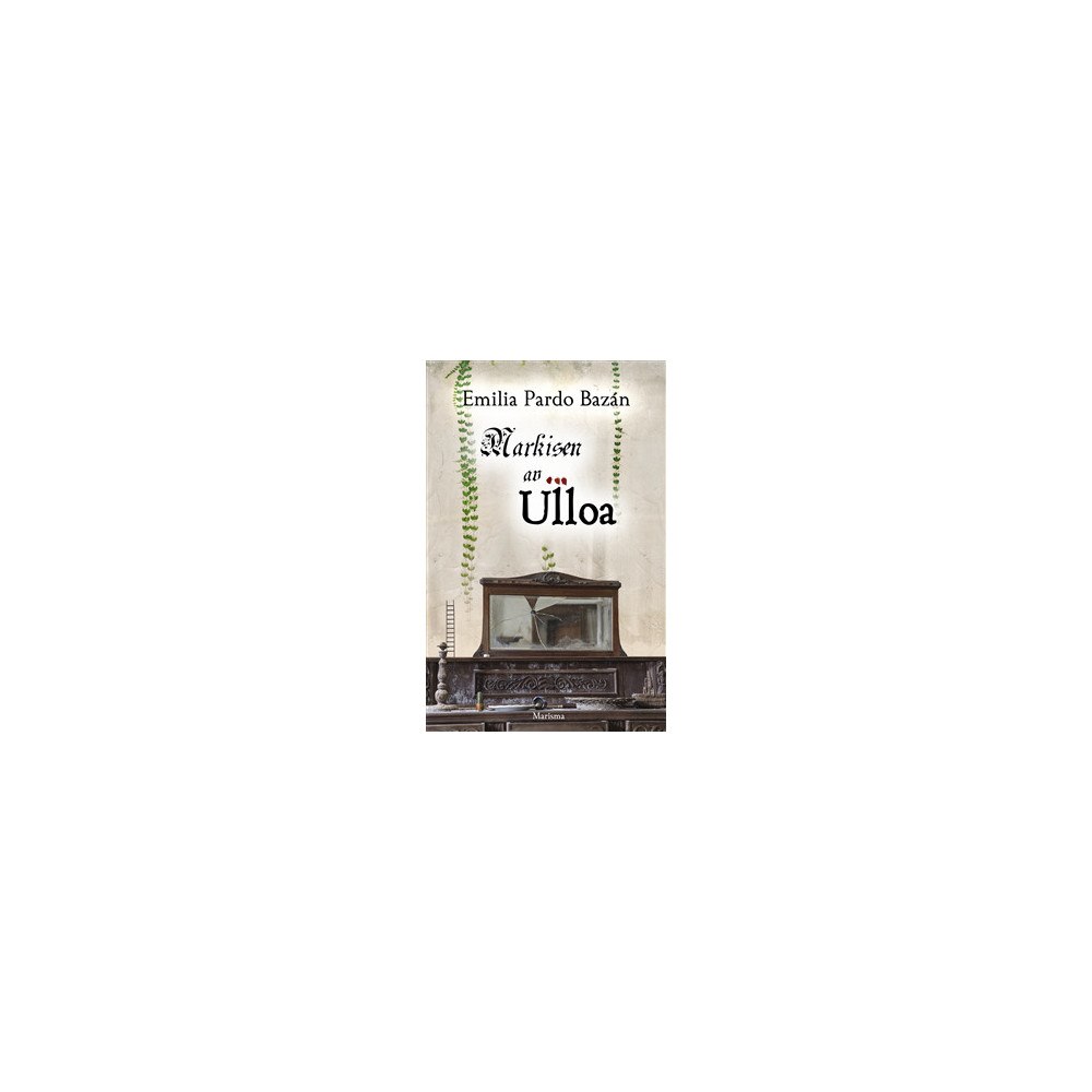 Emilia Pardo Bazán Markisen av Ulloa (inbunden)
