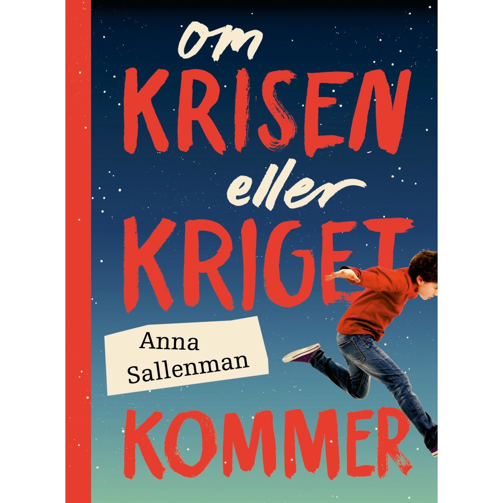 Anna Sallenman Om krisen eller kriget kommer (inbunden)