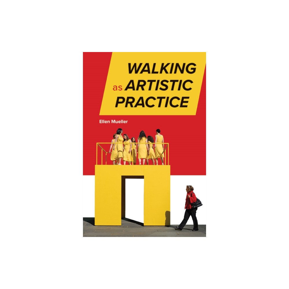 State University of New York Press Walking as Artistic Practice (häftad, eng)