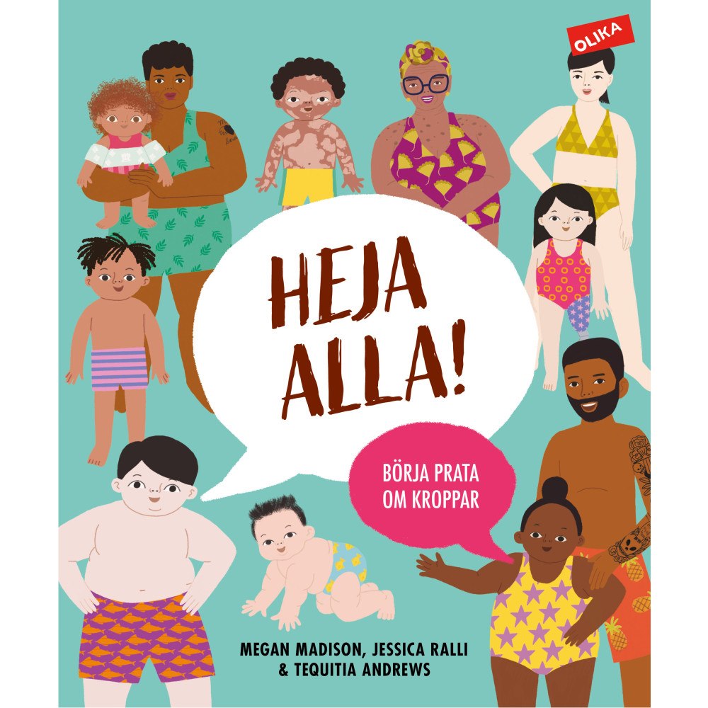 Olika förlag AB Heja alla! : börja prata om kroppar (inbunden)