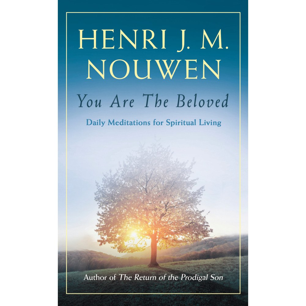 Henri J. M. Nouwen You are the beloved - daily meditations for spiritual living (häftad, eng)