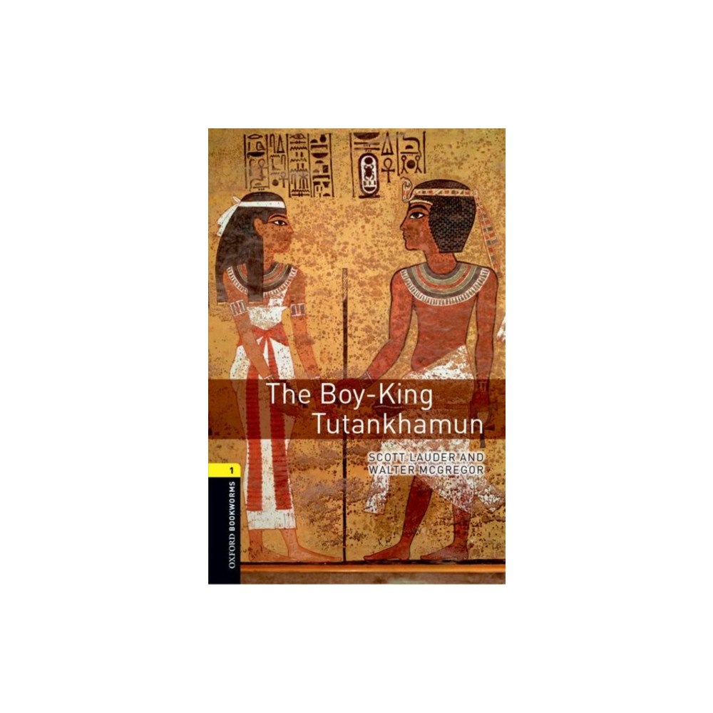 Oxford University Press Oxford Bookworms Library: Level 1: The Boy-King Tutankhamun (häftad, eng)