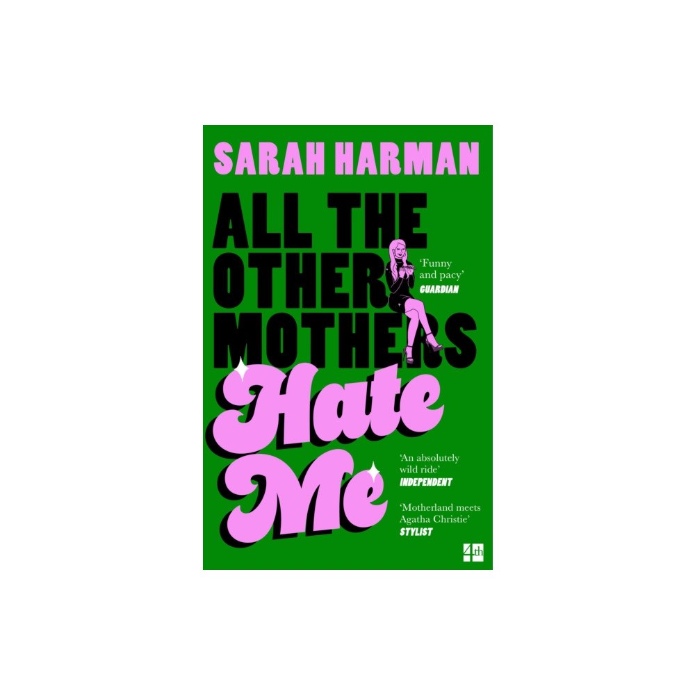 HarperCollins Publishers All The Other Mothers Hate Me (häftad, eng)