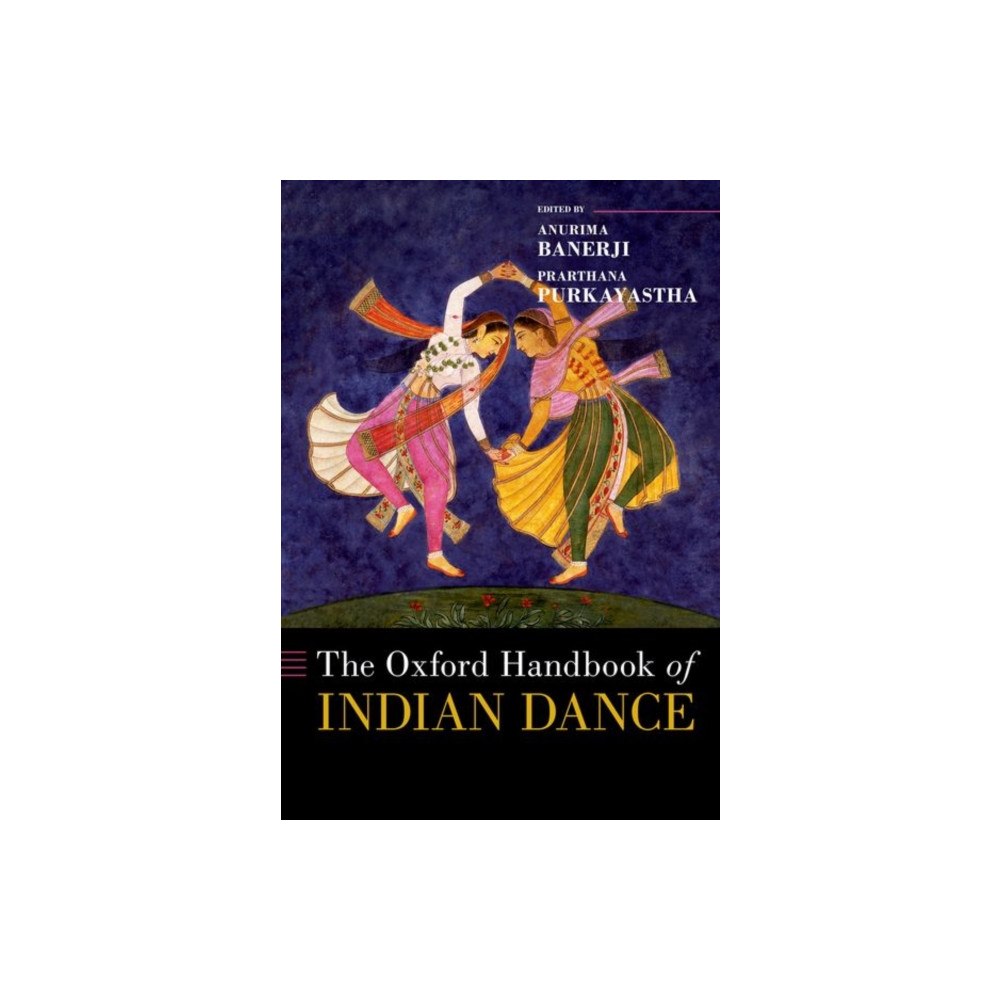 Oxford University Press Inc The Oxford Handbook of Indian Dance (inbunden, eng)