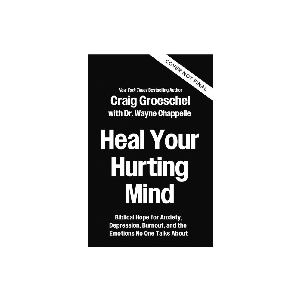 Zondervan Heal Your Hurting Mind (inbunden, eng)