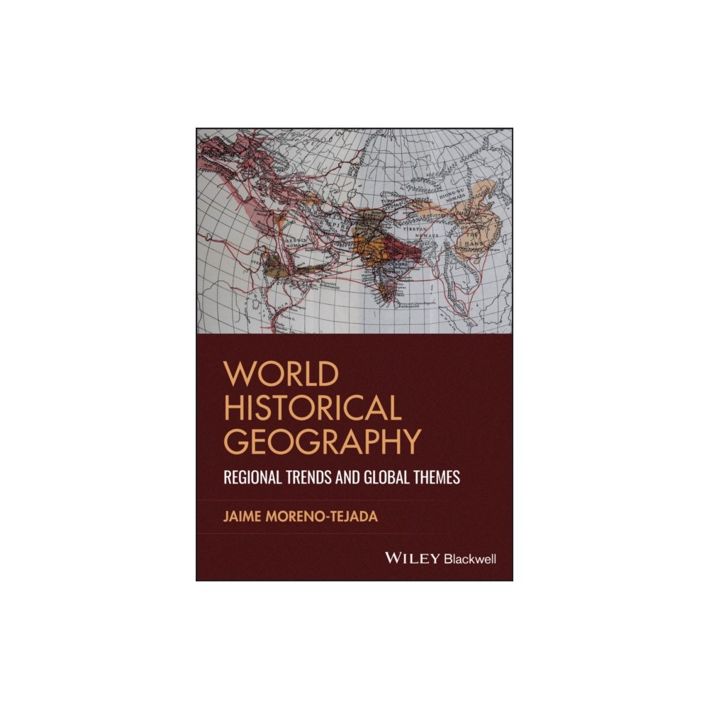 John Wiley & Sons Inc World Historical Geography (häftad, eng)