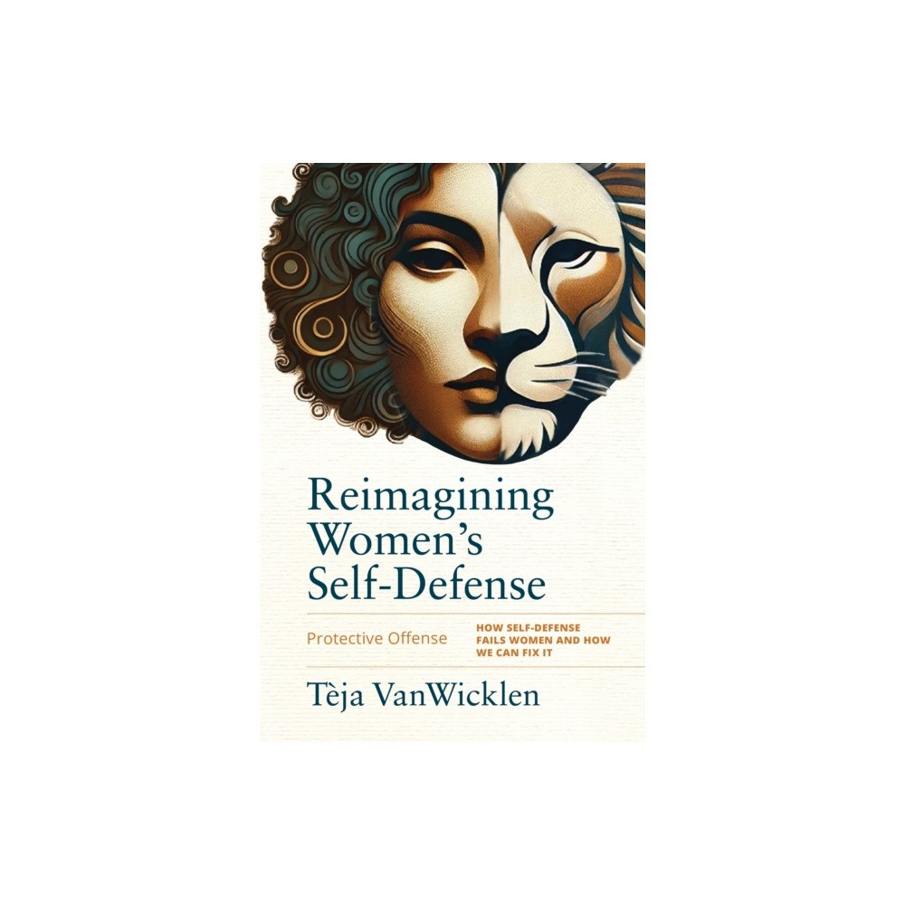 YMAA Publication Center Reimagining Women's Self-Defense (inbunden, eng)