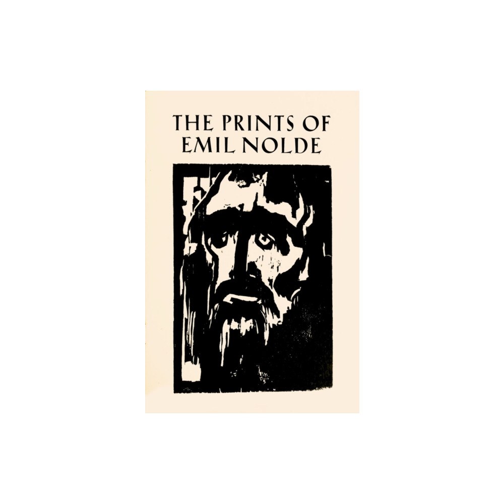 Grolier Club of New York The Prints of Emil Nolde: (1897–1956) (häftad, eng)