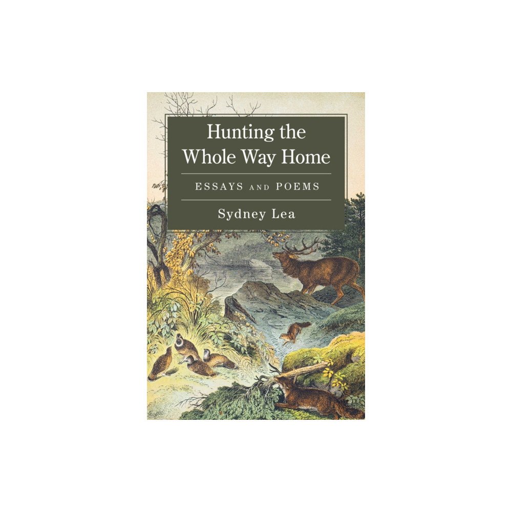 Rowman & littlefield Hunting the Whole Way Home (häftad, eng)