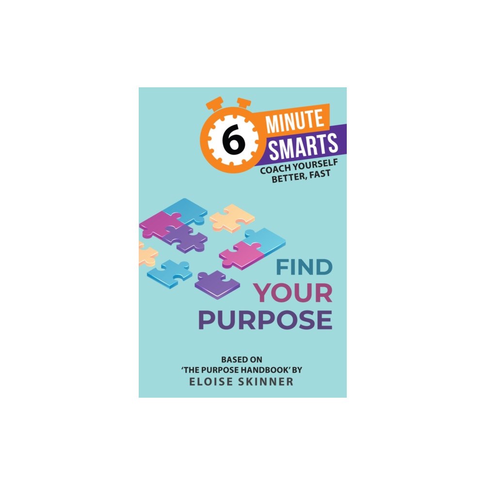 Practical Inspiration Publishing Find Your Purpose (häftad, eng)