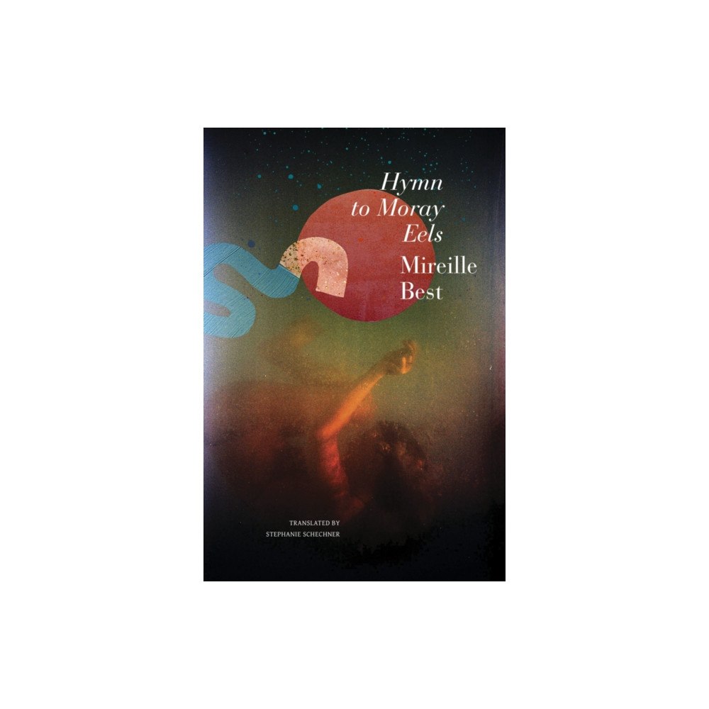 Seagull Books London Ltd Hymn to Moray Eels (inbunden, eng)